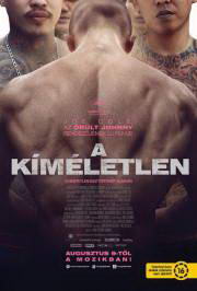 A kíméletlen (2017) poszter