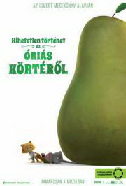 Hihetetlen történet az óriás körtéről (2017) film adatlap