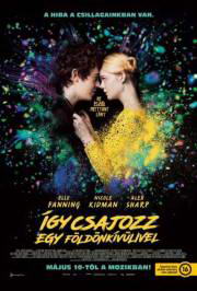 Így csajozz egy földönkívülivel (2017) film adatlap