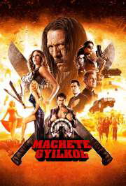 Machete gyilkol (2013) film adatlap