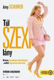 Túl szexi lány (2018) film adatlap