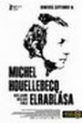 Michel Houellebecq elrablása (2014) képek
