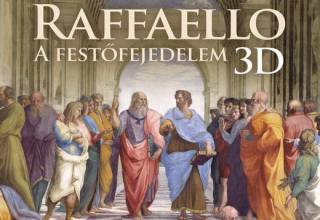 A művészet templomai: Raffaello - A festőfejedelem 3D (2017)