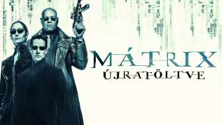 Mátrix – Újratöltve (2003) film adatlap