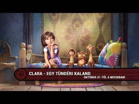 Clara - Egy tündéri kaland filmelőzetes