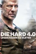 Die Hard 4.0 - Legdrágább az életed (2007) - Magyar poszter
