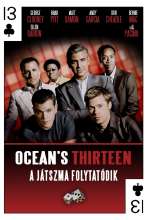 Brad Pitt, George Clooney, Don Cheadle, Matt Damon, Andy Garcia és Bernie Mac - Ocean's Thirteen - A játszma folytatódik (2007) - Magyar poszter
